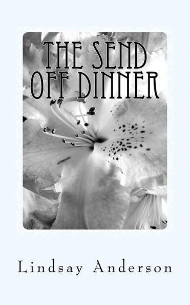 The Send Off Dinner : An Everly Brown Novel