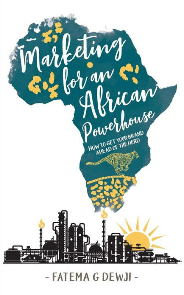 Marketing For An African Powerhouse : How One Woman Built A Leading Brand In Tanzania