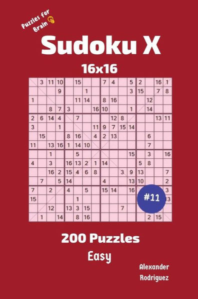 Sudoku X Puzzles - 200 Easy 16X16