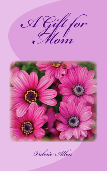 A Gift for Mom