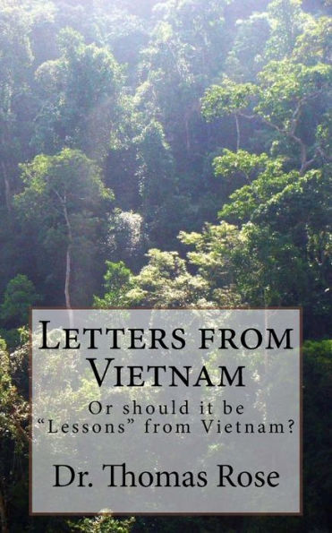 Letters From Vietnam : Or Should It Be Lessons From Vietnam?