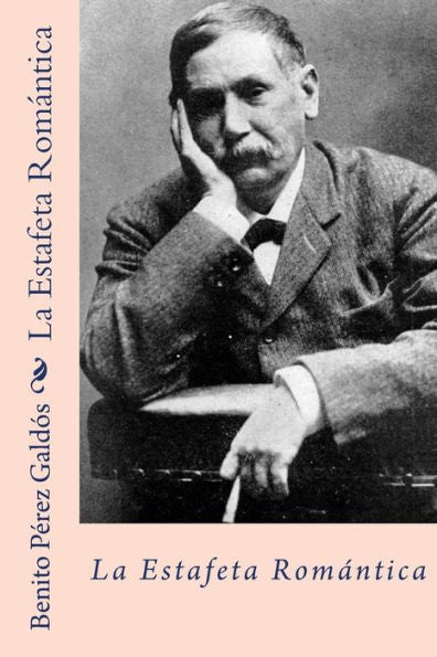 La estafeta romantica (Spanish Edition) - 9781727325973