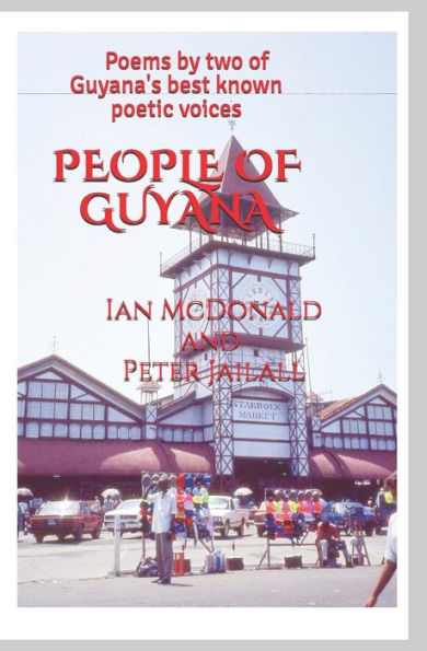 People Of Guyana : Poems By Two Of Guyana's Best Poetic Voices