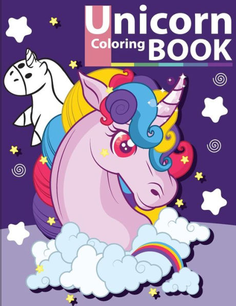 Unicorn Coloring Book : Unicorn Coloring Book For Kids And Toddlers - Activity Books For Preschooler - 9781727404760