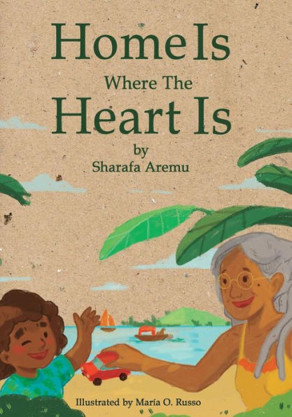 Home Is Where The Heart Is - 9781727417272