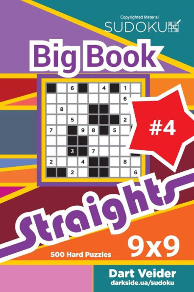 Sudoku Big Book Straights - 500 Hard Puzzles 9X9