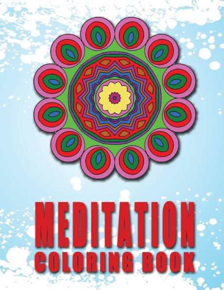 Meditation Coloring Book : High Quality Mandala Coloring Book, Relaxation And Meditation Coloring Book - 9781727457124