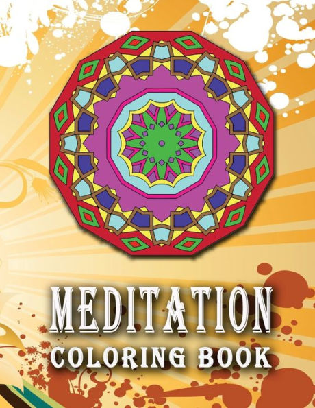 Meditation Coloring Book : High Quality Mandala Coloring Book, Relaxation And Meditation Coloring Book - 9781727457155