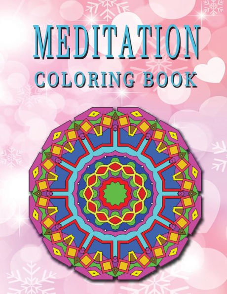 Meditation Coloring Book : High Quality Mandala Coloring Book, Relaxation And Meditation Coloring Book - 9781727457162