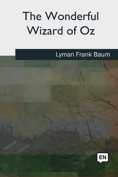 The Wonderful Wizard Of Oz - 9781727494068