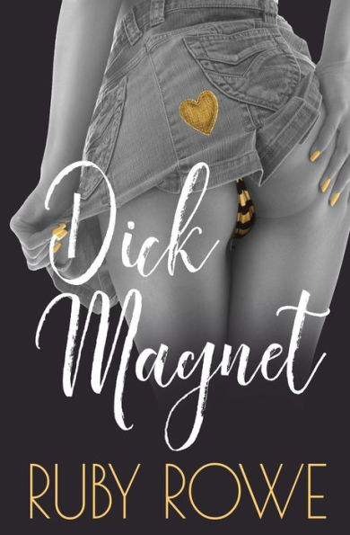 Dick Magnet: A Ruby Romp Novella