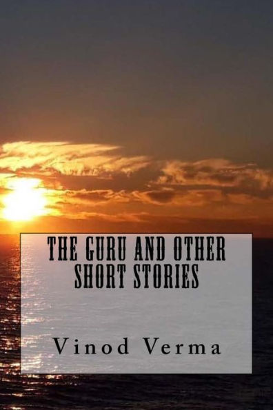The Guru And Other Short Stories