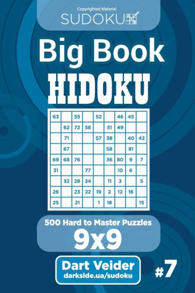 Sudoku Big Book Hidoku - 500 Hard To Master Puzzles 9X9