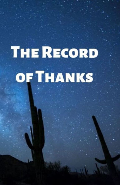 The Record Of Thanks : Thanks For Everything - 9781727558456