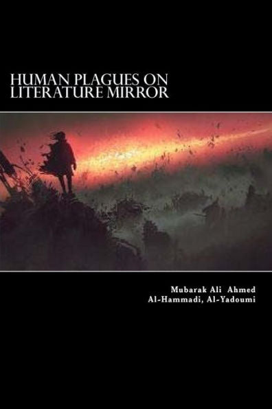 Human Plagues in Literature Mirror: A Critical Study on Select World Literary Works