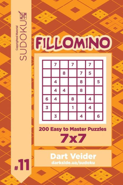 Sudoku Fillomino - 200 Easy To Master Puzzles 7X7