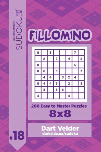 Sudoku Fillomino - 200 Easy To Master Puzzles 8X8
