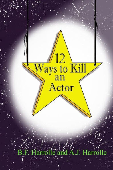 12 Ways to Kill an Actor (Trail of Dargon Tears)