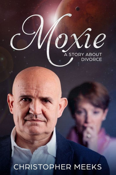 Moxie : A Story About Divorce