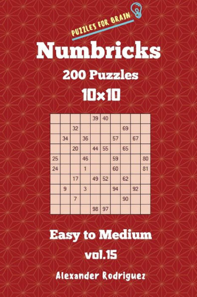 Puzzles For Brain Numbricks - 200 Easy To Medium Puzzles 10X10