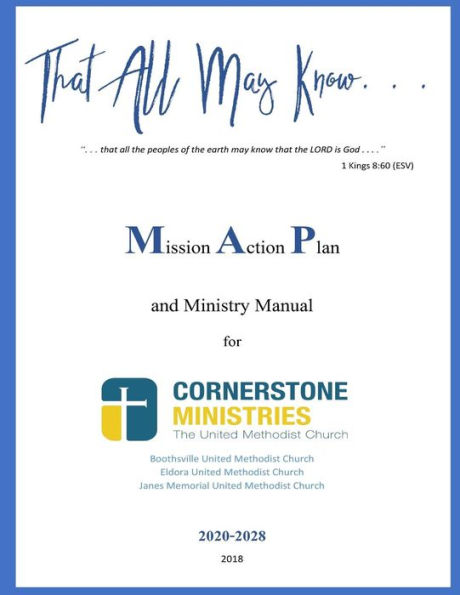That All May Know : Mission Action Plan And Ministry Manual For Cornerstone Ministries, The United Methodist Church