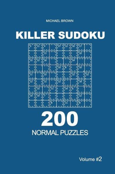 Killer Sudoku - 200 Normal Puzzles 9x9 (Volume 2) (Killer Sudoku - Normal Puzzles)