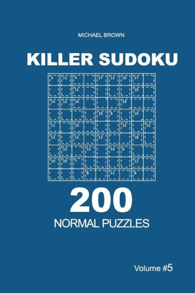Killer Sudoku - 200 Normal Puzzles 9x9 (Volume 5) (Killer Sudoku - Normal Puzzles)