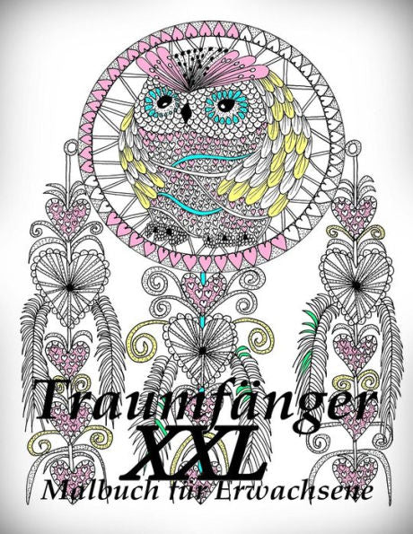 Traumf?nger Xxl - Malbuch F?r Erwachsene