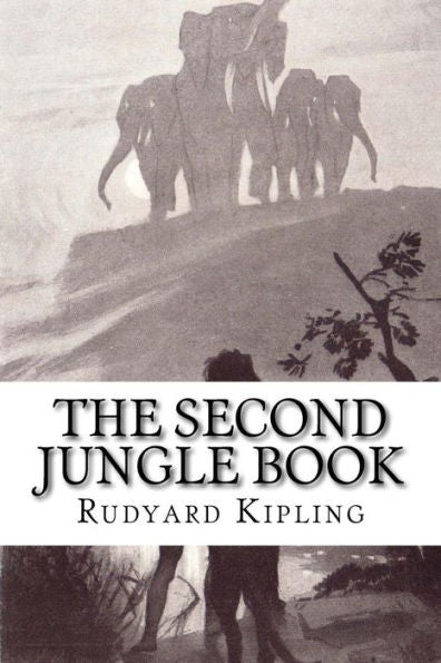 The Second Jungle Book - 9781727801682