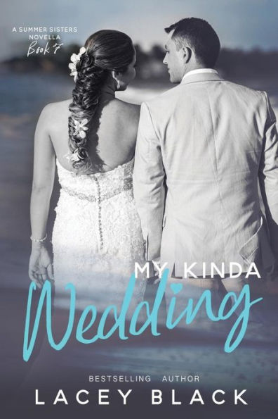 My Kinda Wedding : A Summer Sisters Novella