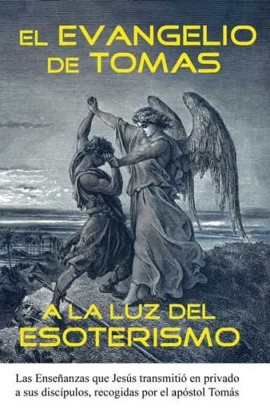 El Evangelio de Tomas a la Luz del Esoterismo (Spanish Edition)
