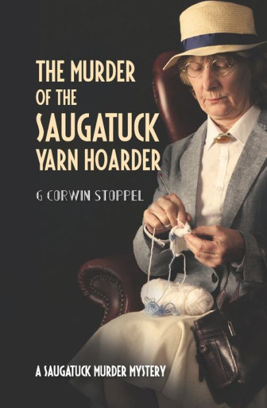 The Murder Of The Saugatuck Yarn Hoarder