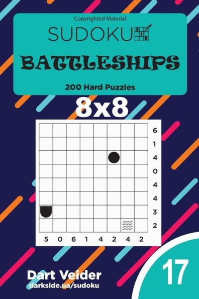 Sudoku Battleships - 200 Hard Puzzles 8X8