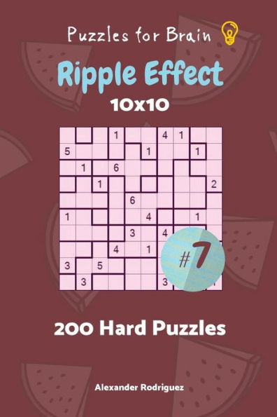 Puzzles For Brain - Ripple Effect 200 Hard Puzzles 10X10