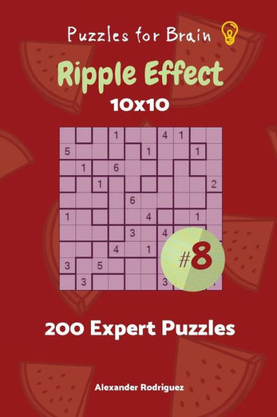 Puzzles For Brain - Ripple Effect 200 Expert Puzzles 10X10