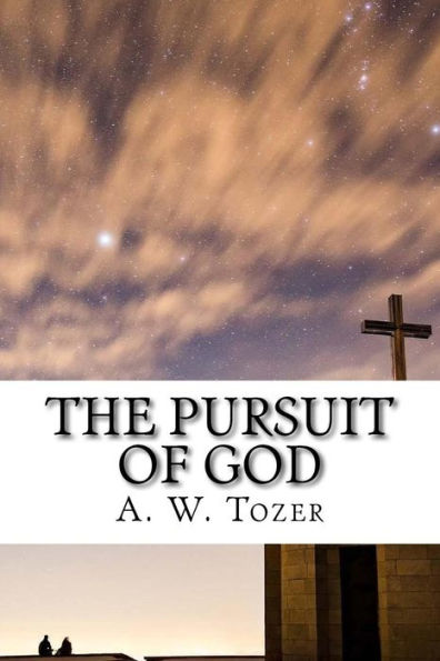 The Pursuit Of God - 9781727853018