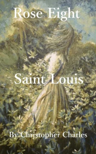 Rose Eight : Staint Louis