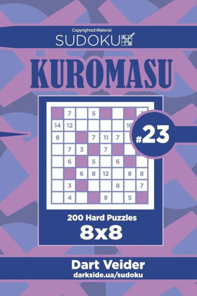 Sudoku Kuromasu - 200 Hard Puzzles 8X8
