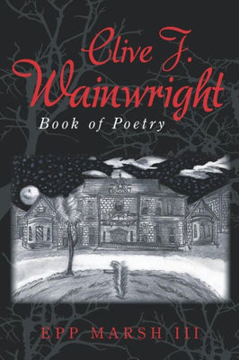 Clive J. Wainwright:: Book of Poetry