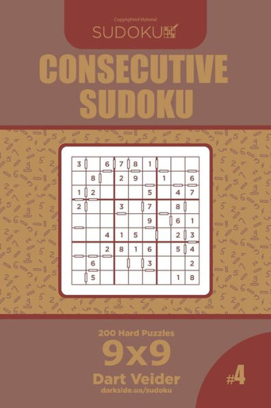 Consecutive Sudoku - 200 Hard Puzzles 9x9 (Volume 4)