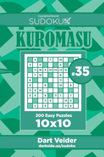 Sudoku Kuromasu - 200 Easy Puzzles 10X10