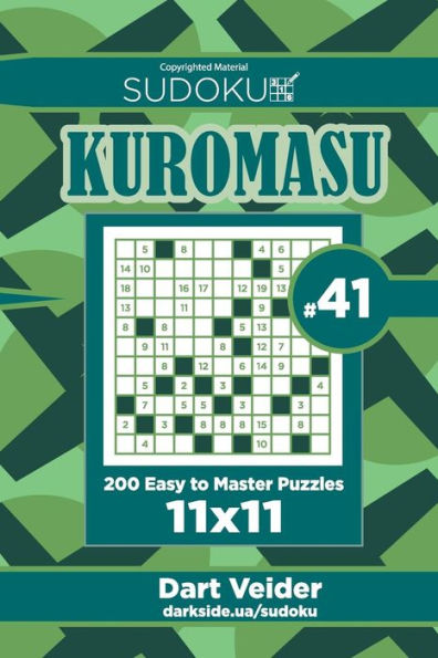 Sudoku Kuromasu - 200 Easy To Master Puzzles 11X11