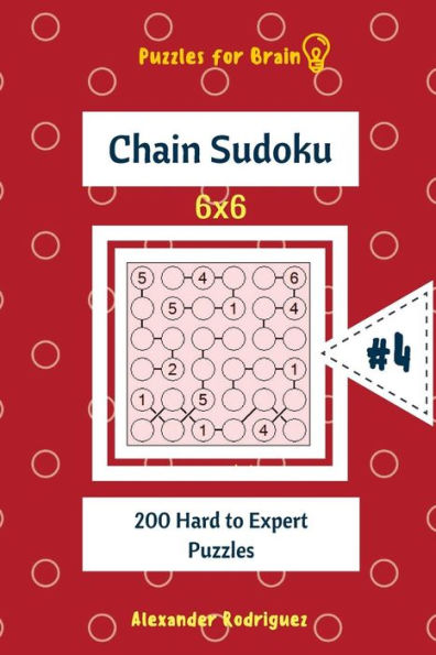 Puzzles For Brain - Chain Sudoku 200 Hard To Expert Puzzles 6X6