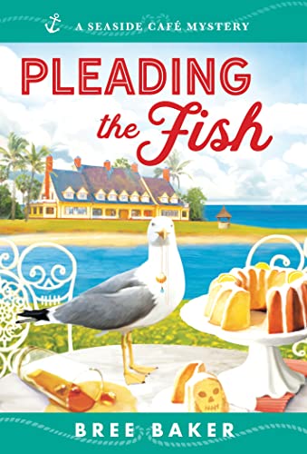 Pleading the Fish: A Beachfront Cozy Mystery (Seaside Caf? Mysteries, 7)