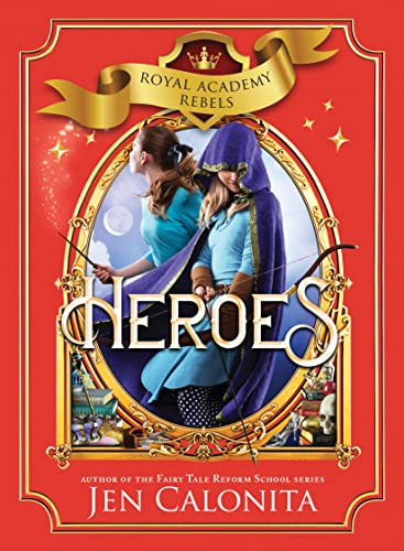 Heroes (Royal Academy Rebels, 3)
