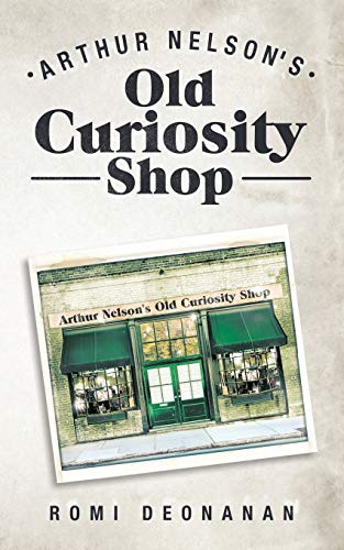 Arthur Nelson's Little Old Curiosity Shop