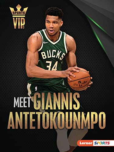 Meet Giannis Antetokounmpo (Sports Vips (Lerner ™ Sports))
