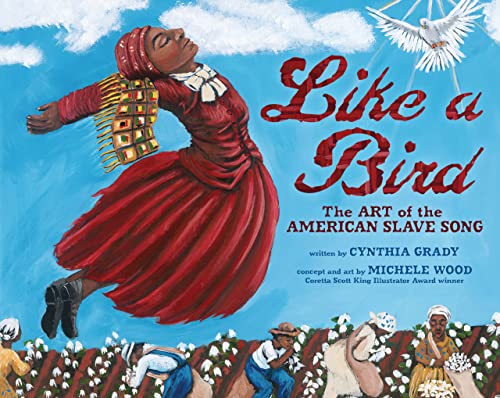 Like A Bird : The Art Of The American Slave Song