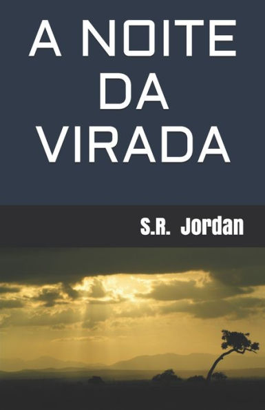 A NOITE DA VIRADA (Portuguese Edition)