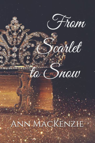 From Scarlet to Snow (The Kingdom of Love)